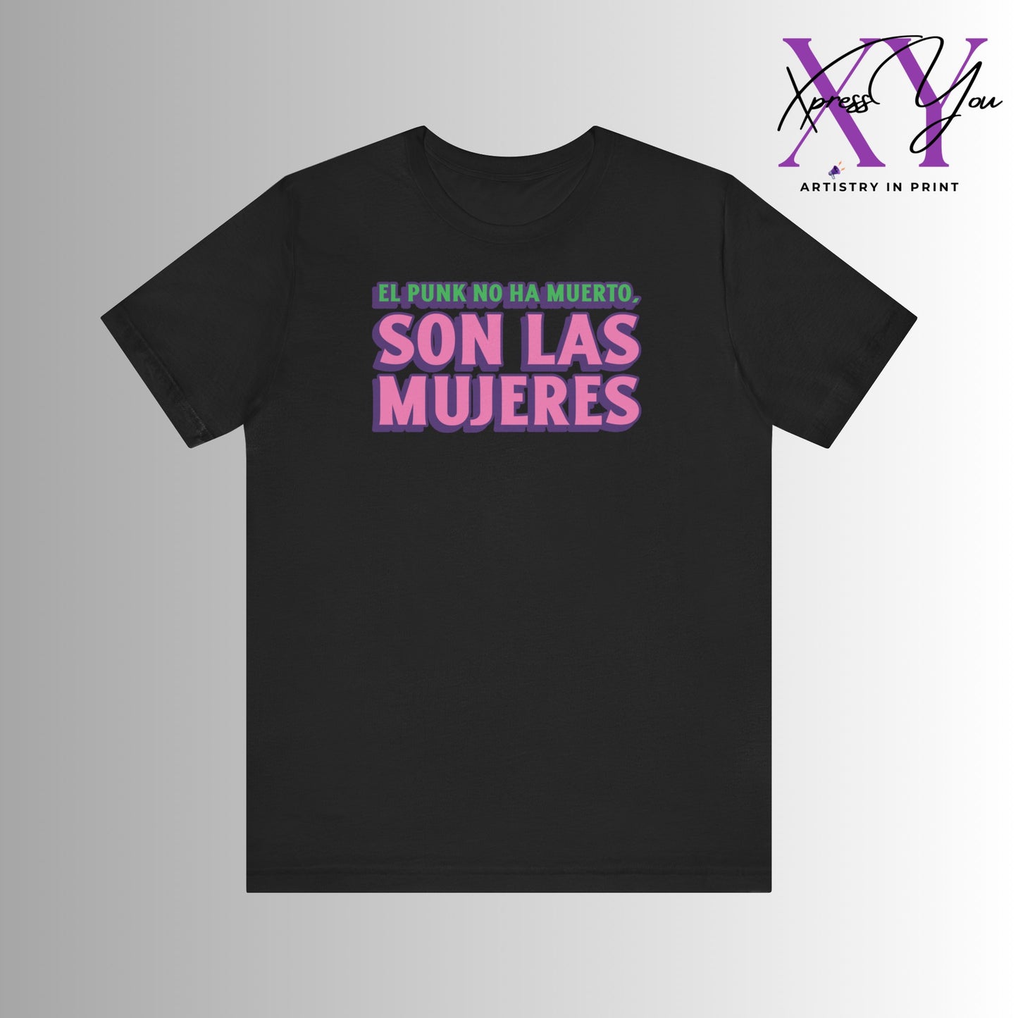 Jersey Short Sleeve Tee "El Punk No Ha Muerto, Son Las Mujeres"