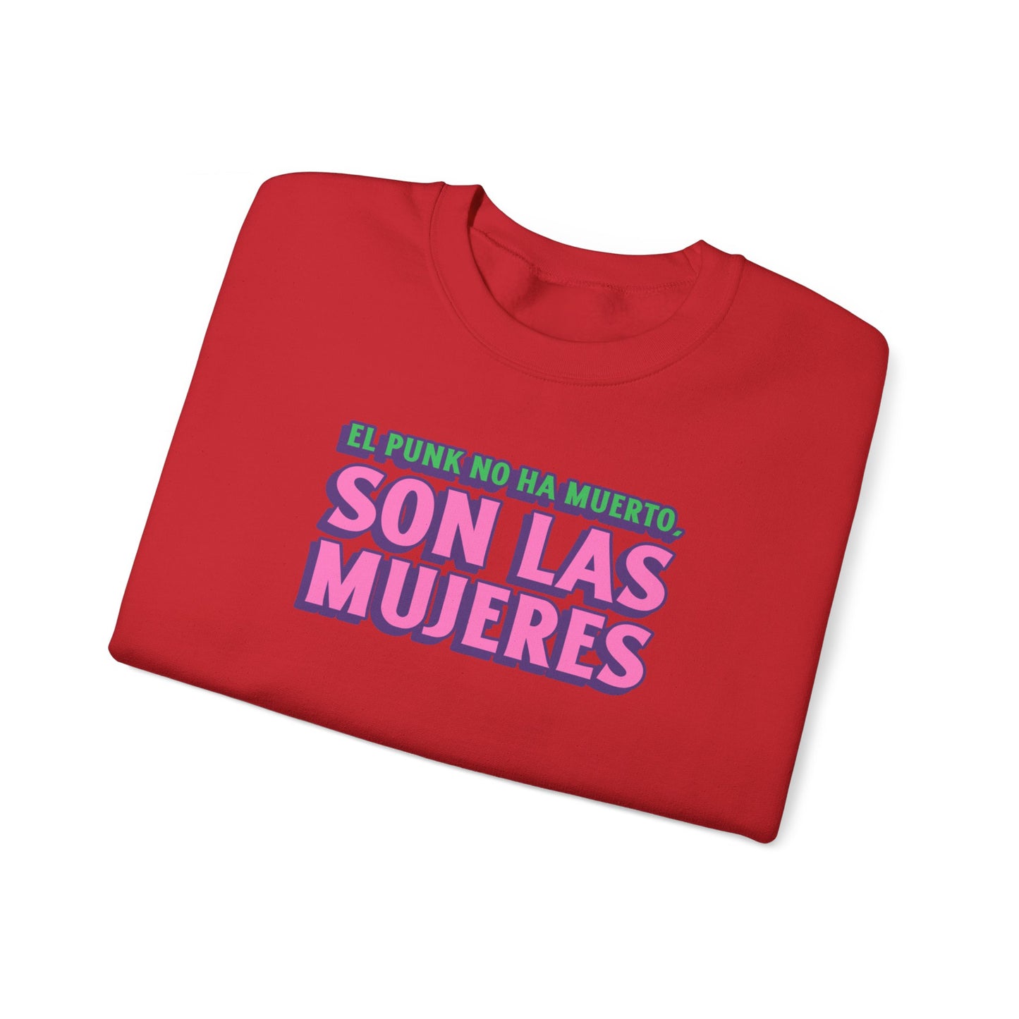 Crewneck Sweatshirt "El Punk No Ha Muerto, Son Las Mujeres"