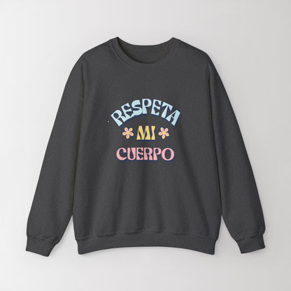 Heavy Blend Crewneck Sweatshirt "Respeta Mi Cuerpo"