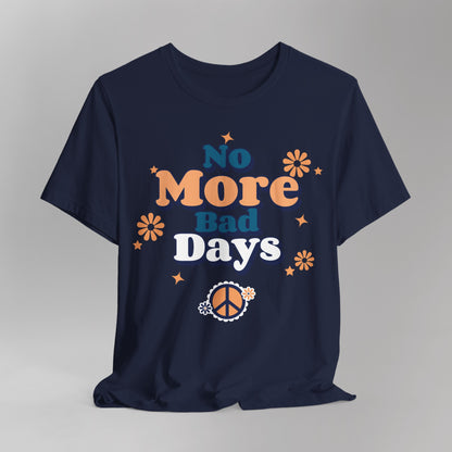 No More Bad Days T-Shirt - Orange & Blue