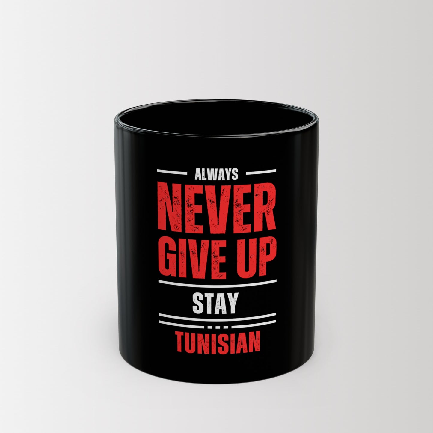 Mug Noir Toujours N'Abandonnez Jamais Restez Tunisien