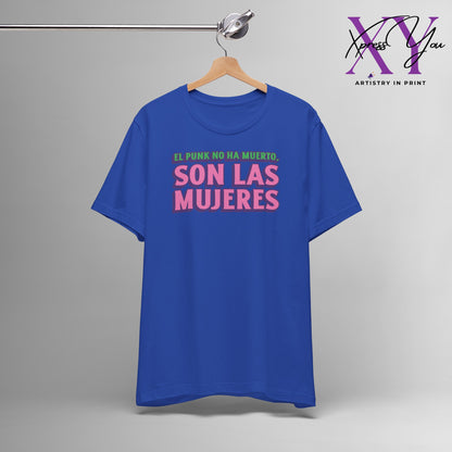 Jersey Short Sleeve Tee "El Punk No Ha Muerto, Son Las Mujeres"