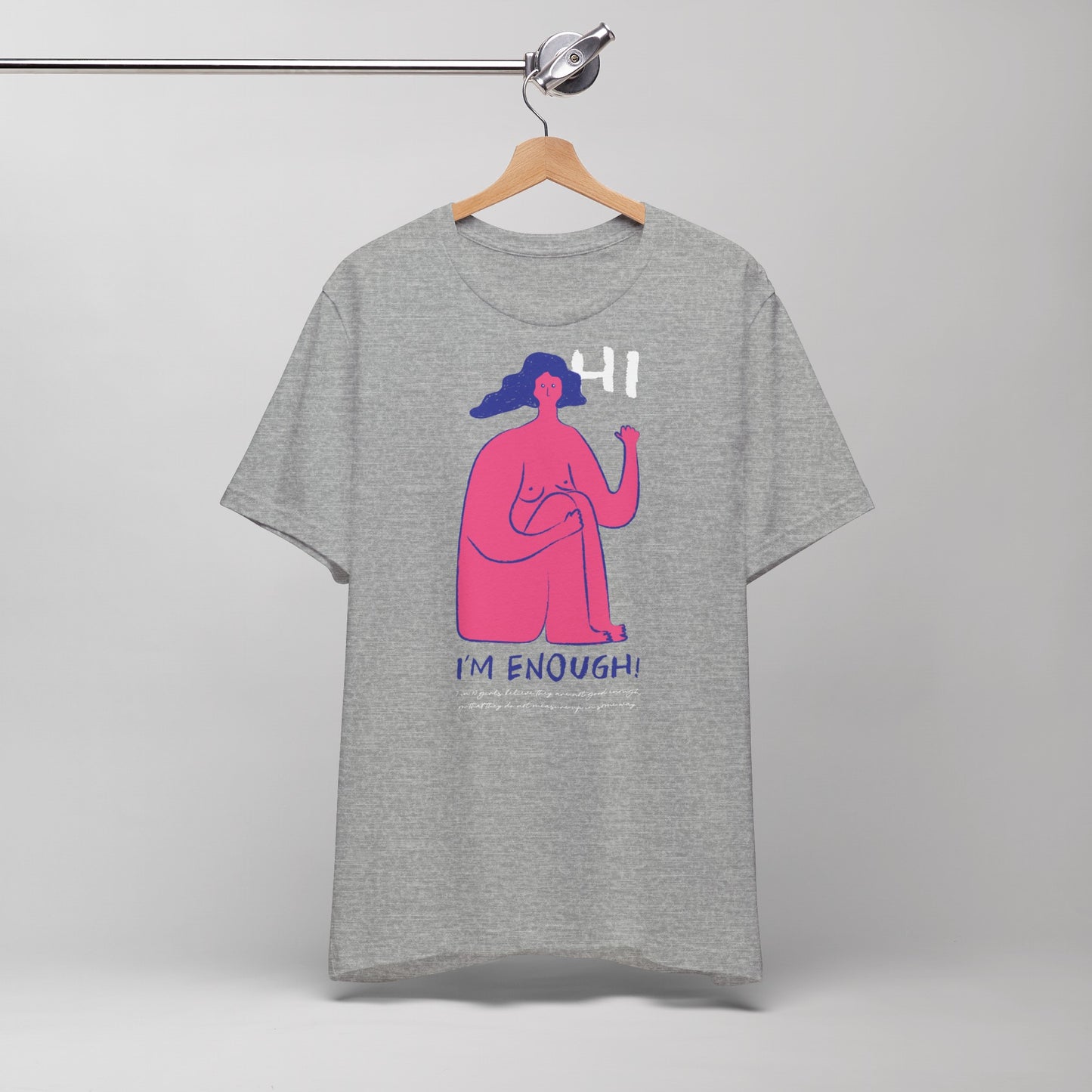 Jersey Short Sleeve Tee "Hi I'm Enough"