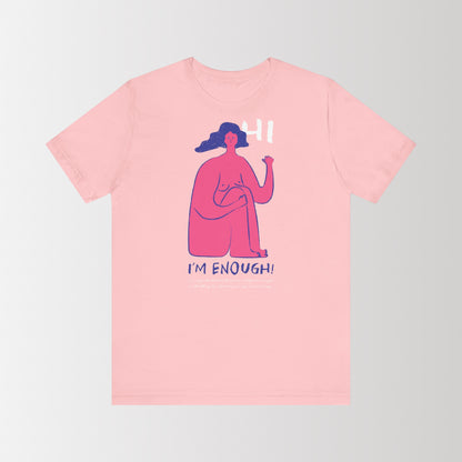 Jersey Short Sleeve Tee "Hi I'm Enough"