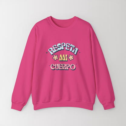 Heavy Blend Crewneck Sweatshirt "Respeta Mi Cuerpo"