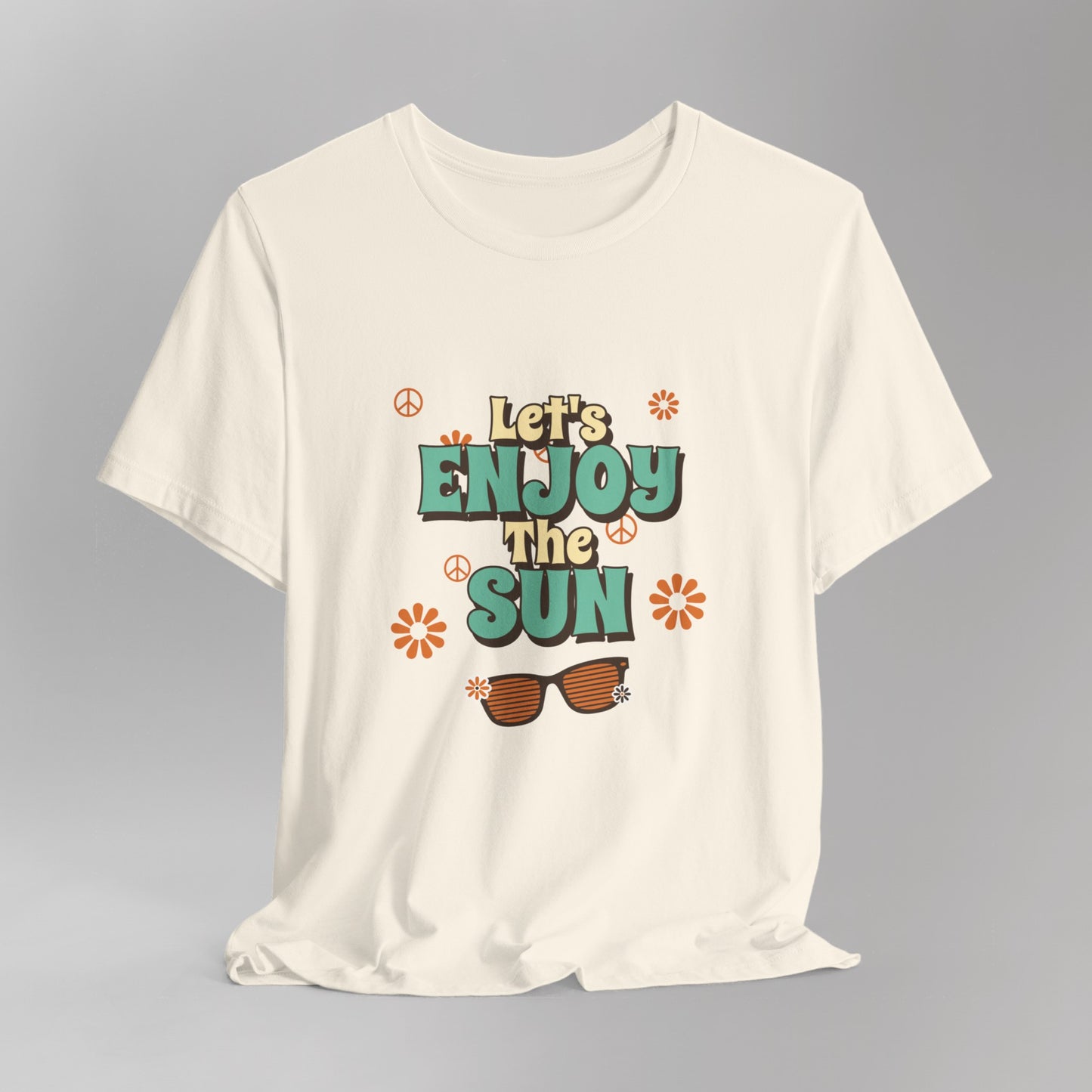 Let’s Enjoy the Sun T-Shirt - Retro Summer Vibes