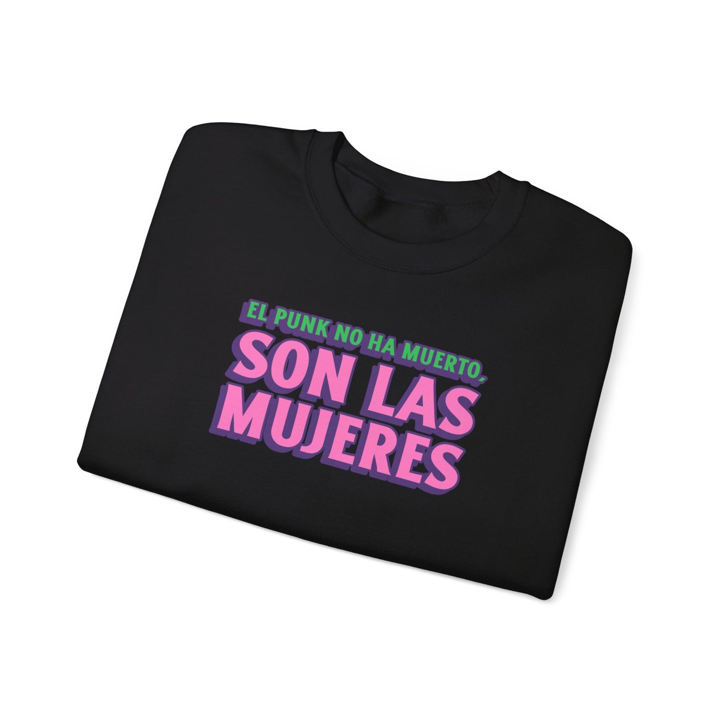 Crewneck Sweatshirt "El Punk No Ha Muerto, Son Las Mujeres"