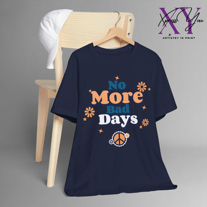 No More Bad Days T-Shirt - Orange & Blue