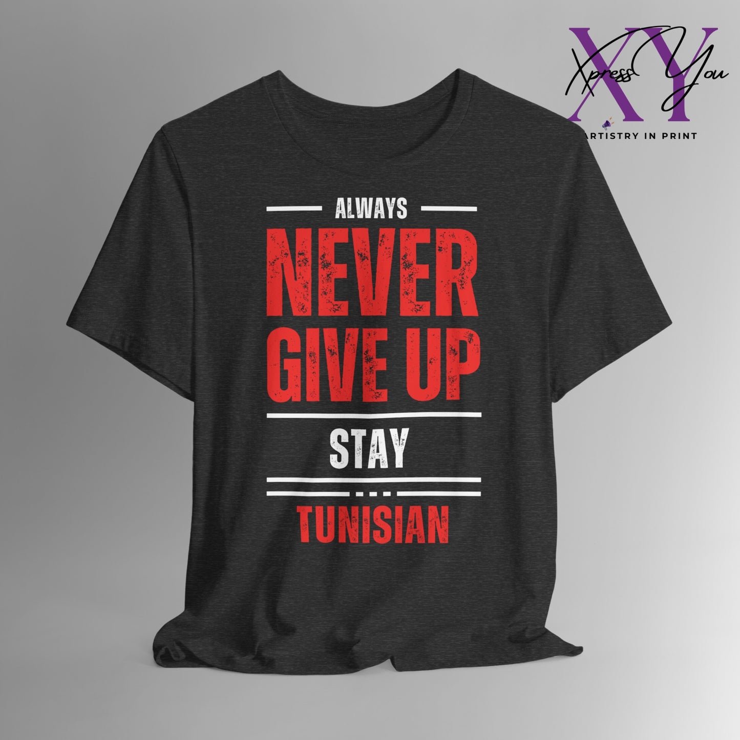 T-shirt NEVER GIVE UP Tunisia