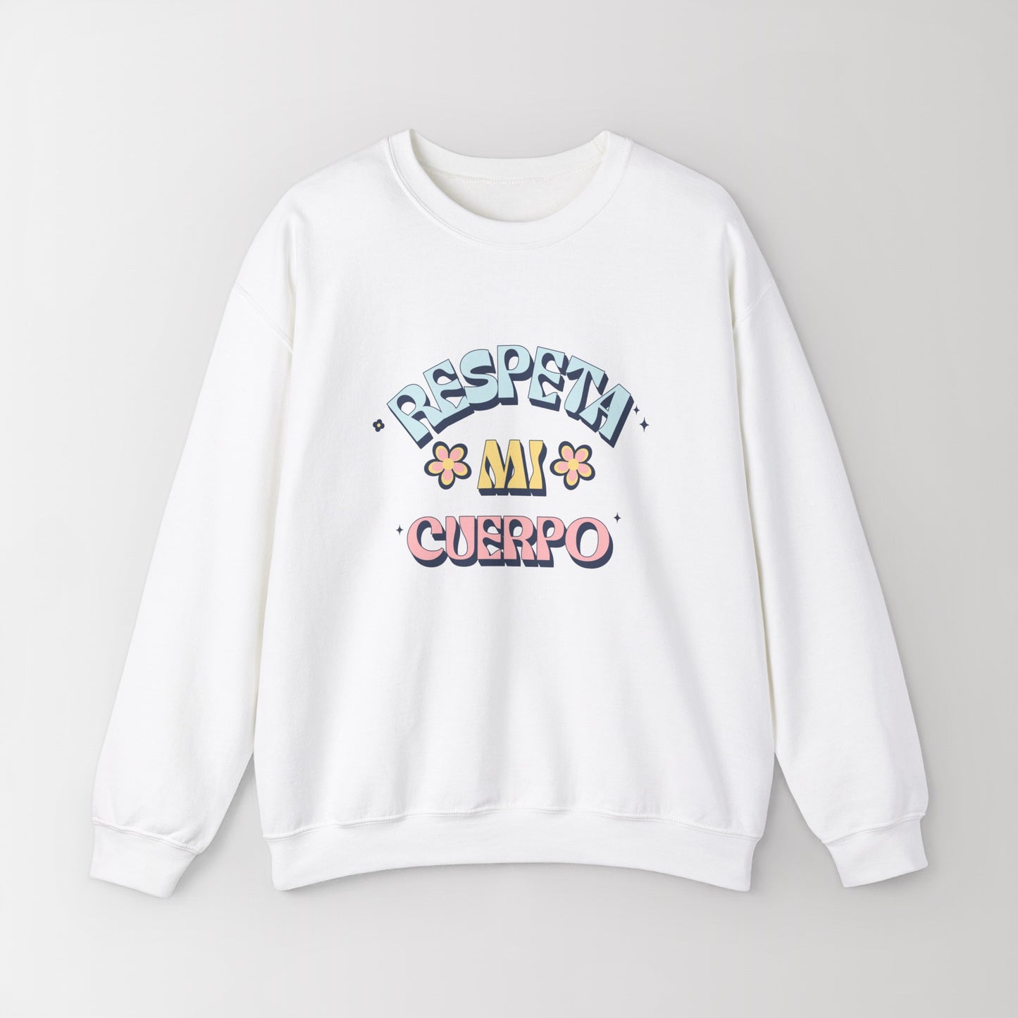 Heavy Blend Crewneck Sweatshirt "Respeta Mi Cuerpo"