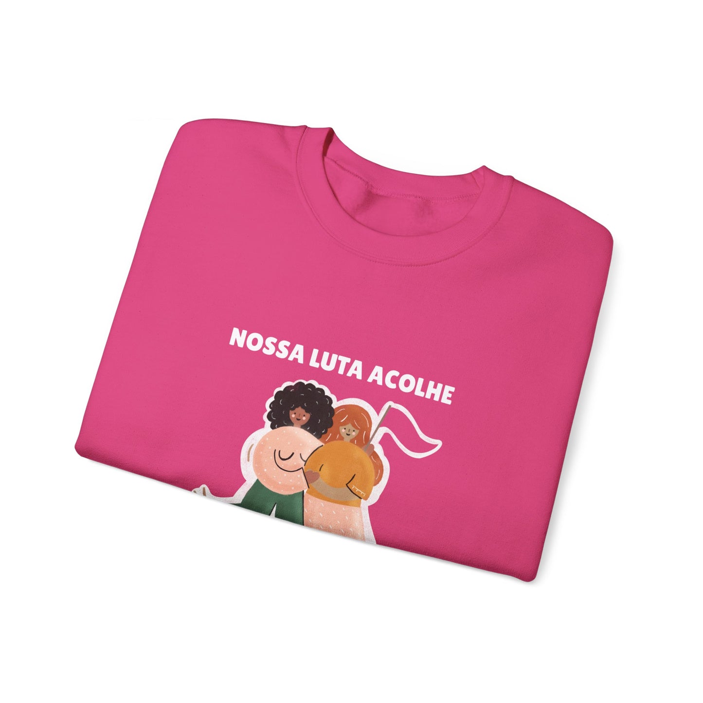 Heavy Blend Crewneck Sweatshirt "Nossa Luta Acolhe Todas as Mulheres"