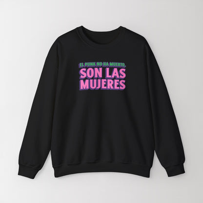 Crewneck Sweatshirt "El Punk No Ha Muerto, Son Las Mujeres"