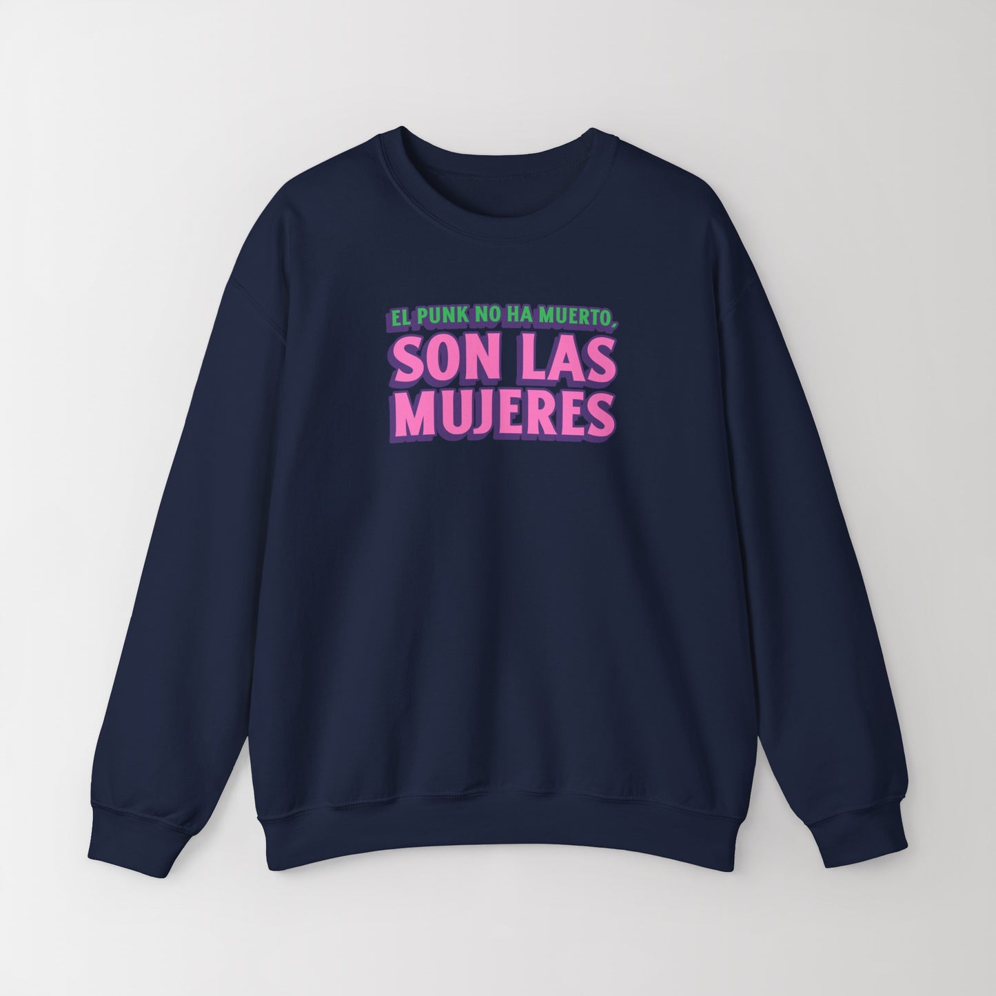 Crewneck Sweatshirt "El Punk No Ha Muerto, Son Las Mujeres"