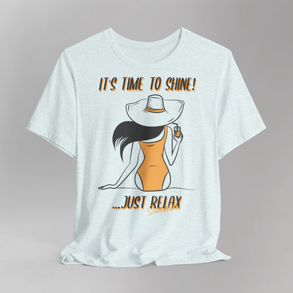 It's Time to Shine T-Shirt