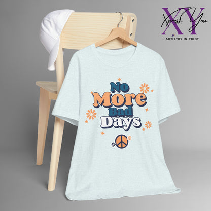 No More Bad Days T-Shirt - Orange & Blue