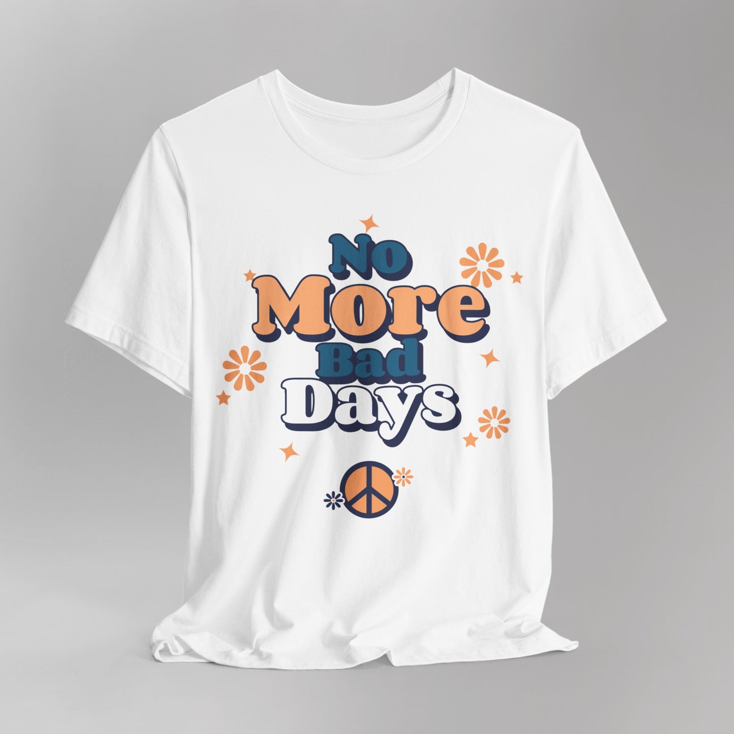 No More Bad Days T-Shirt - Orange & Blue