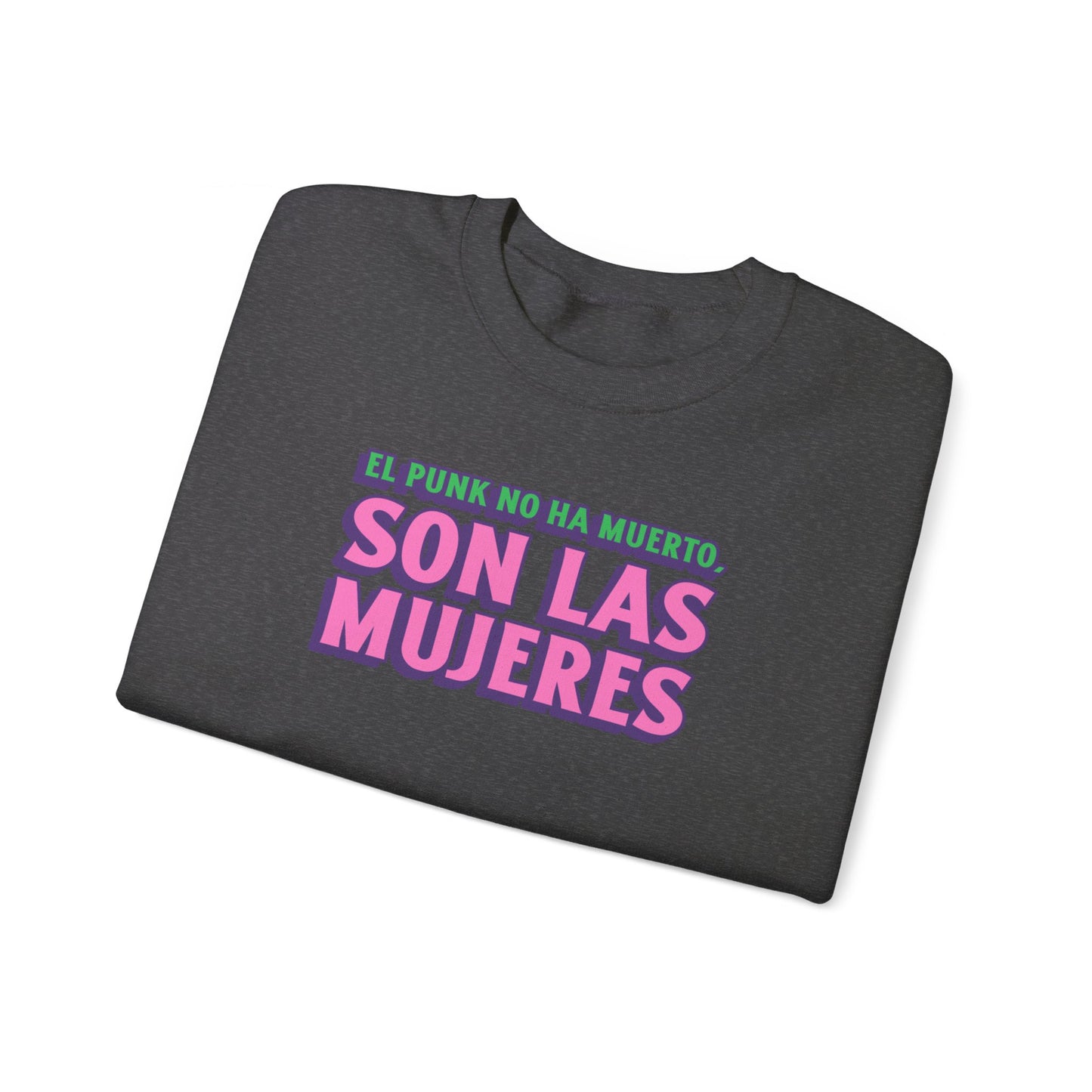 Crewneck Sweatshirt "El Punk No Ha Muerto, Son Las Mujeres"