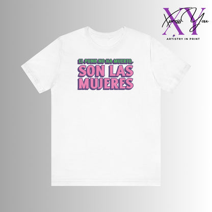 Jersey Short Sleeve Tee "El Punk No Ha Muerto, Son Las Mujeres"