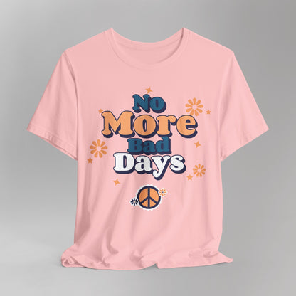 No More Bad Days T-Shirt - Orange & Blue