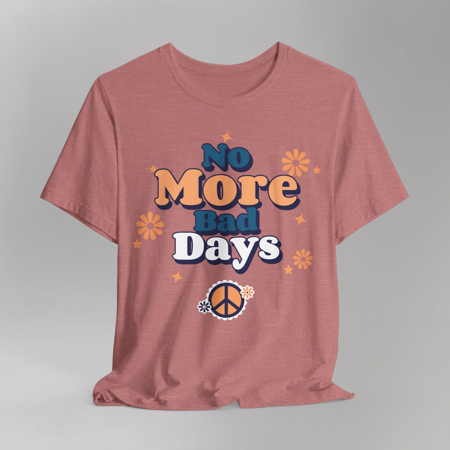 No More Bad Days T-Shirt - Orange & Blue