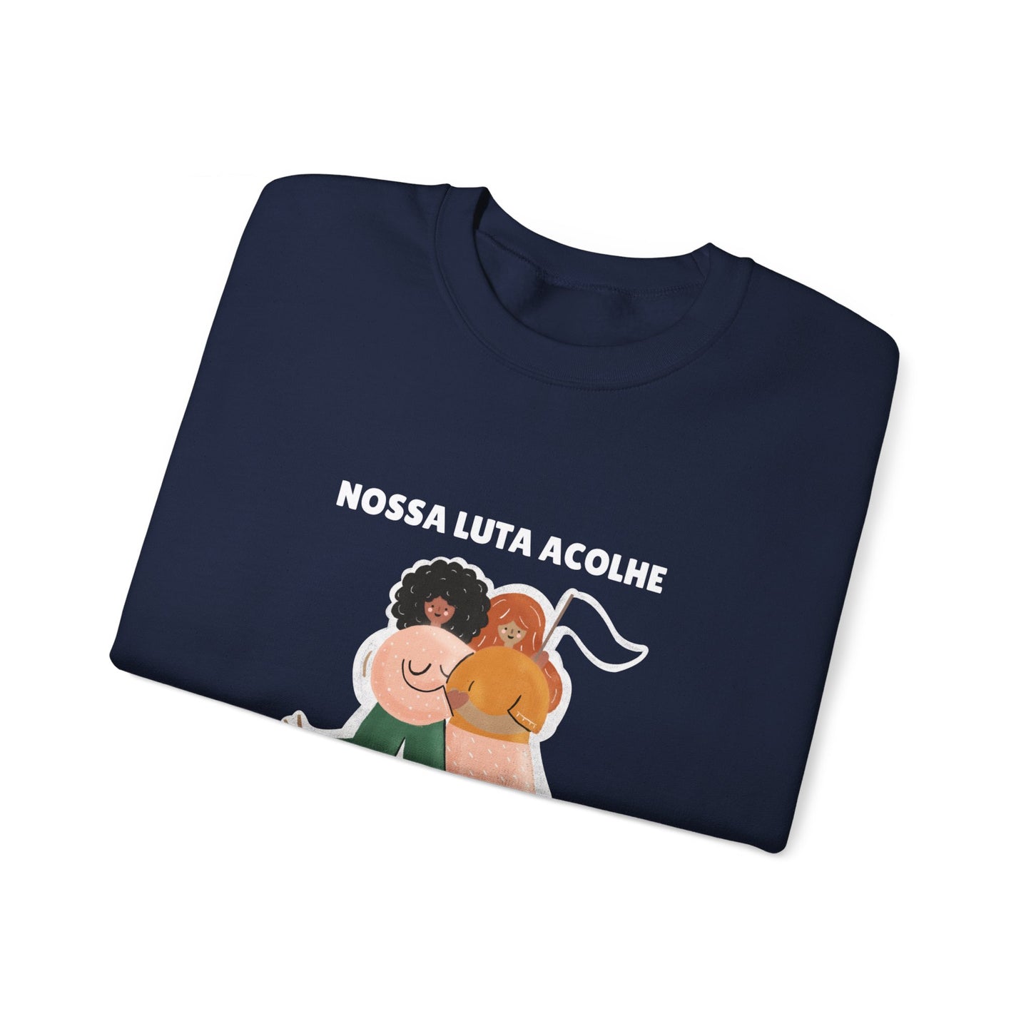 Heavy Blend Crewneck Sweatshirt "Nossa Luta Acolhe Todas as Mulheres"